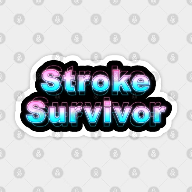 Stroke Survivor Sticker by Sanzida Design